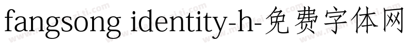 fangsong identity-h字体转换
